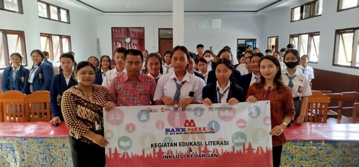 Bersama PT BPR Mitra Bali Muktijaya Mandiri Tingkatkan Literasi dan Inklusi Keuangan di SMK Negeri 1 Susut